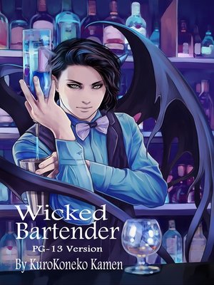 cover image of Wicked Bartender PG-13 Version
